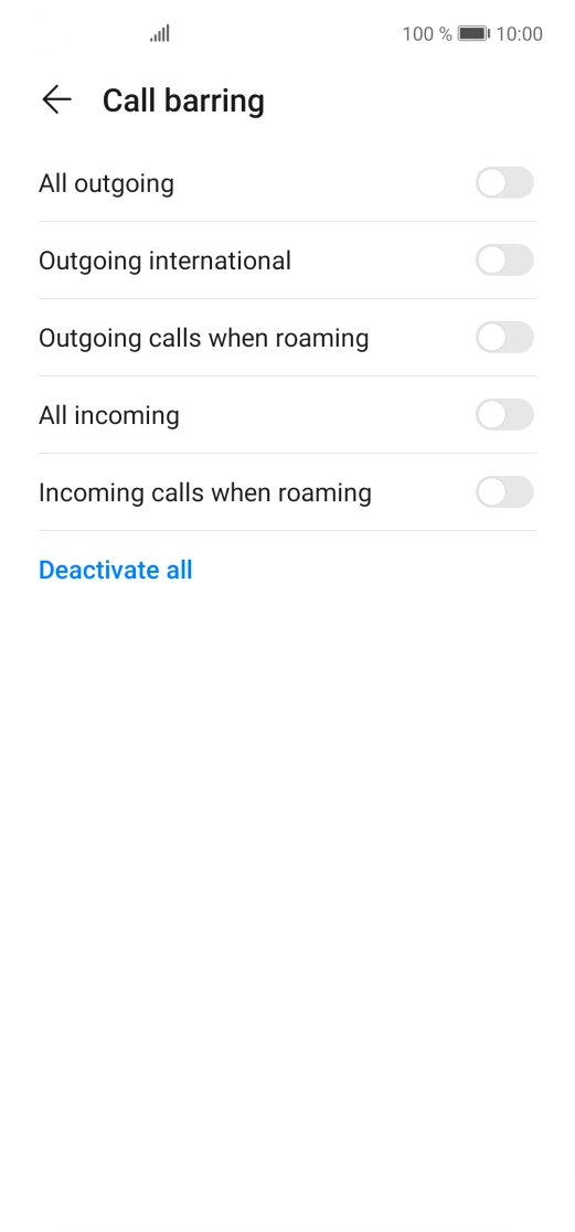 Press the indicator next to the required barring type to turn the function on or off. Press the indicator next to the required barring type to turn the function on or off.