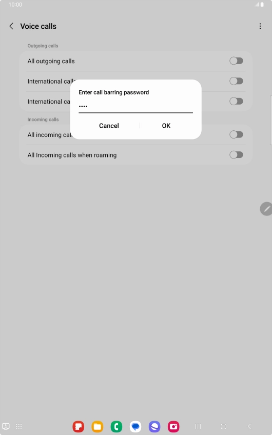 Key in your barring password and press OK. Key in your barring password and press OK.