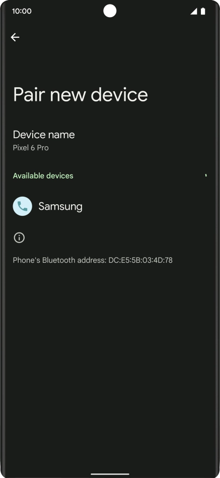 Press the required Bluetooth device and follow the instructions on the screen to pair the device with your phone. Press the required Bluetooth device and follow the instructions on the screen to pair the device with your phone.