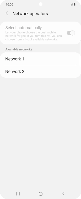 Press the required network. Press the required network.