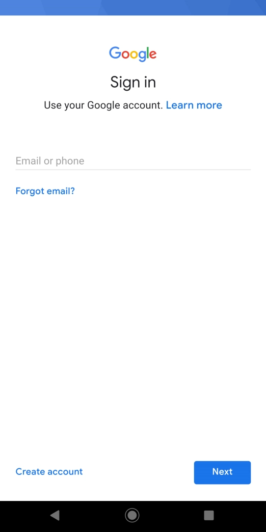 If you don't have a Google account, press Create account and follow the instructions on the screen to create an account. If you don't have a Google account, press Create account and follow the instructions on the screen to create an account.