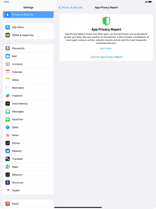 Press Turn On App Privacy Report to turn on the function. Press Turn On App Privacy Report to turn on the function.