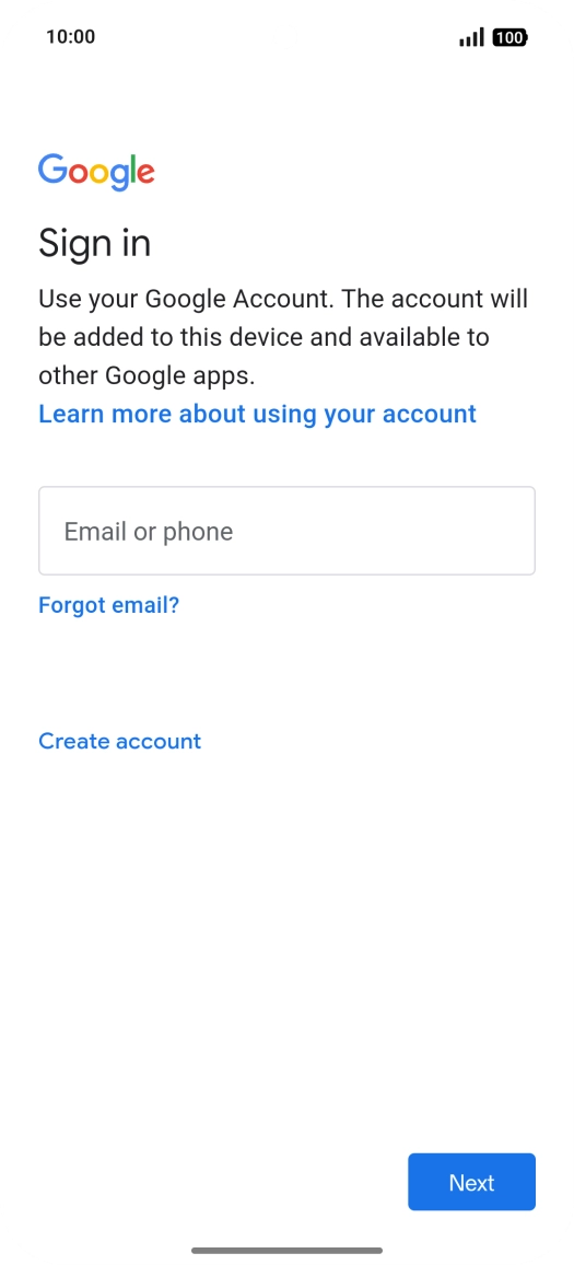 If you don't have a Google account, press Create account and follow the instructions on the screen to create an account. If you don't have a Google account, press Create account and follow the instructions on the screen to create an account.