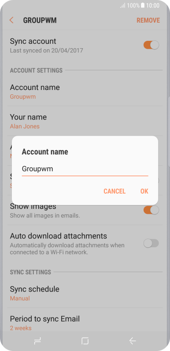 Key in the required name for the email account and press OK. Key in the required name for the email account and press OK.