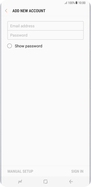 Press Email address and key in your email address. Press Email address and key in your email address.