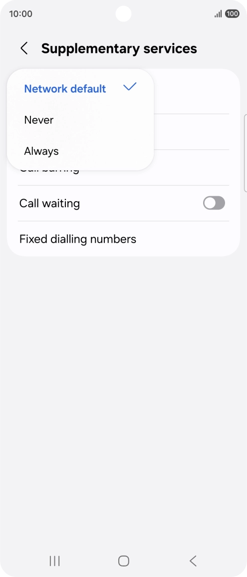 Press Always to turn on caller identification. Press Always to turn on caller identification.
