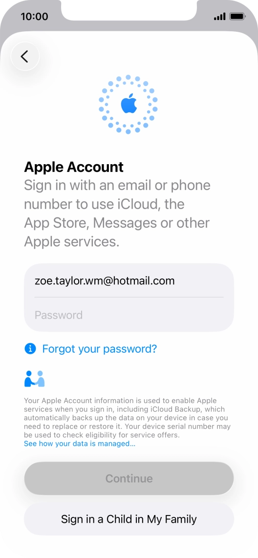 Press Password and key in the password for your Apple Account. Press Password and key in the password for your Apple Account.