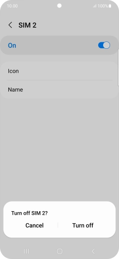 If you turn off use of the SIM, press Turn off. If you turn off use of the SIM, press Turn off.