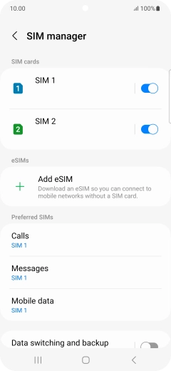 Press the required SIM. Press the required SIM.