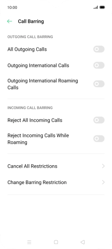 Press the indicator next to the required barring type to turn the function on or off. Press the indicator next to the required barring type to turn the function on or off.