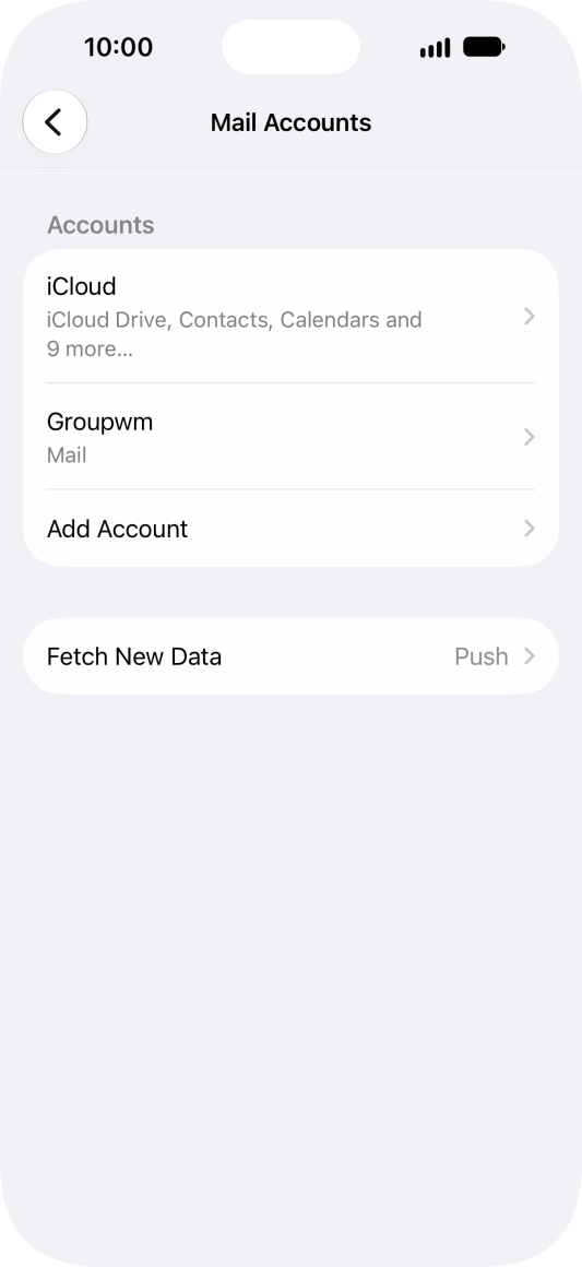 Press the name of the email account you've just set up. Press the name of the email account you've just set up.