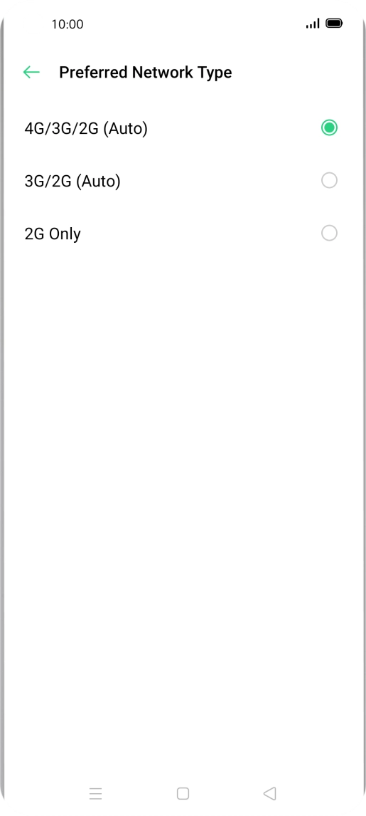 Press the required network mode. Press the required network mode.