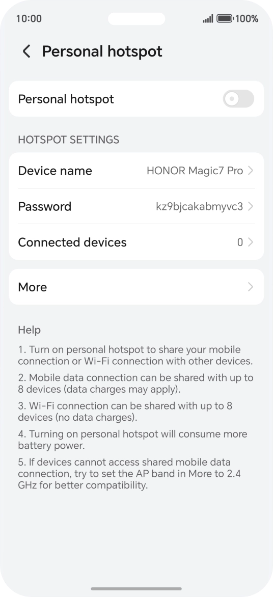 Press Device name and key in the required name for the Wi-Fi hotspot. Press Device name and key in the required name for the Wi-Fi hotspot.