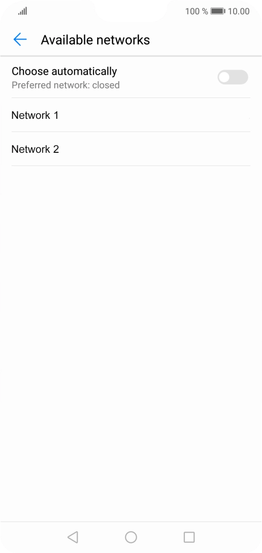 Press the required network. Press the required network.