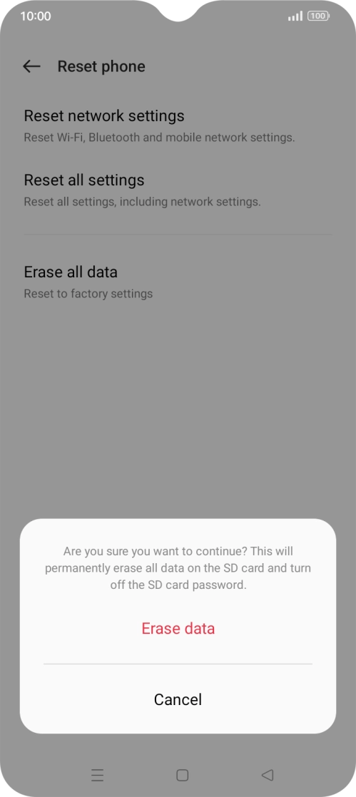 Press Erase data. Wait a moment while the factory default settings are restored. Follow the instructions on the screen to set up your phone and prepare it for use. Press Erase data. Wait a moment while the factory default settings are restored. Follow the instructions on the screen to set up your phone and prepare it for use.