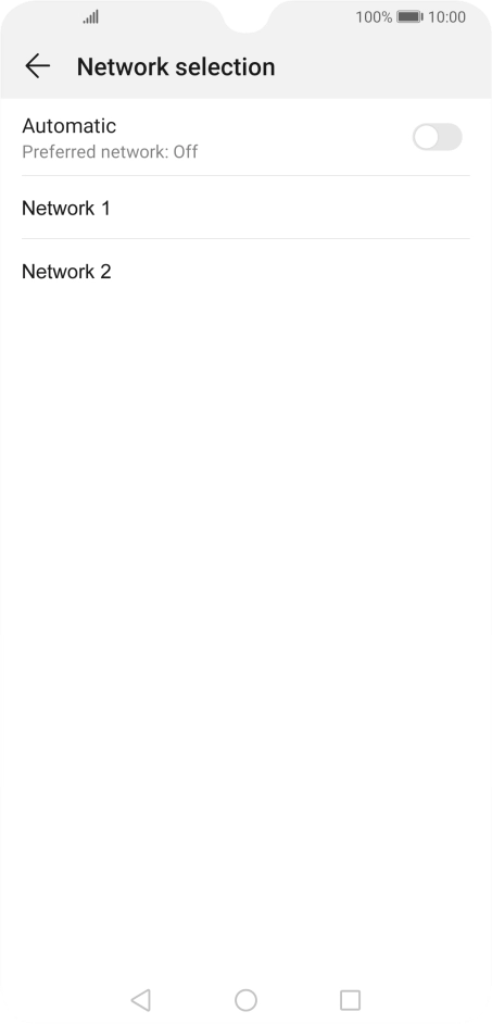Press the required network. Press the required network.