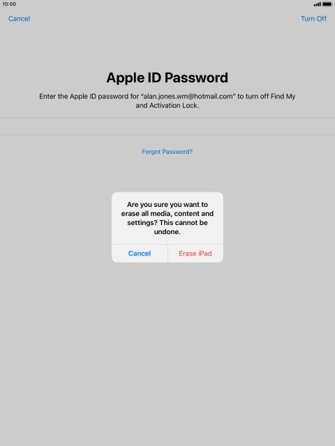 Key in the password for your Apple ID and press Erase iPad. Wait a moment while the factory default settings are restored. Follow the instructions on the screen to set up your tablet and prepare it for use. Key in the password for your Apple ID and press Erase iPad. Wait a moment while the factory default settings are restored. Follow the instructions on the screen to set up your tablet and prepare it for use.