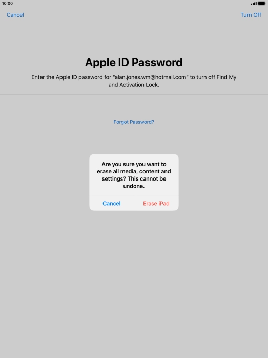 Key in the password for your Apple ID and press Erase iPad. Wait a moment while the factory default settings are restored. Follow the instructions on the screen to set up your tablet and prepare it for use. Key in the password for your Apple ID and press Erase iPad. Wait a moment while the factory default settings are restored. Follow the instructions on the screen to set up your tablet and prepare it for use.