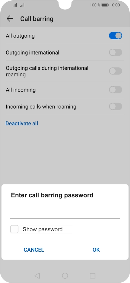 Key in your barring password and press OK. Key in your barring password and press OK.