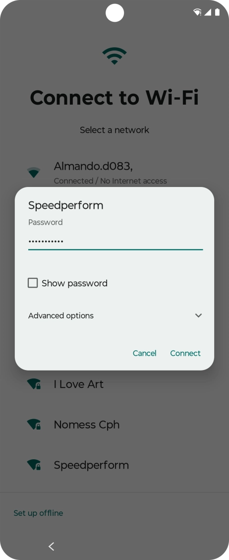 Key in the password for the Wi-Fi network and press Connect. Key in the password for the Wi-Fi network and press Connect.