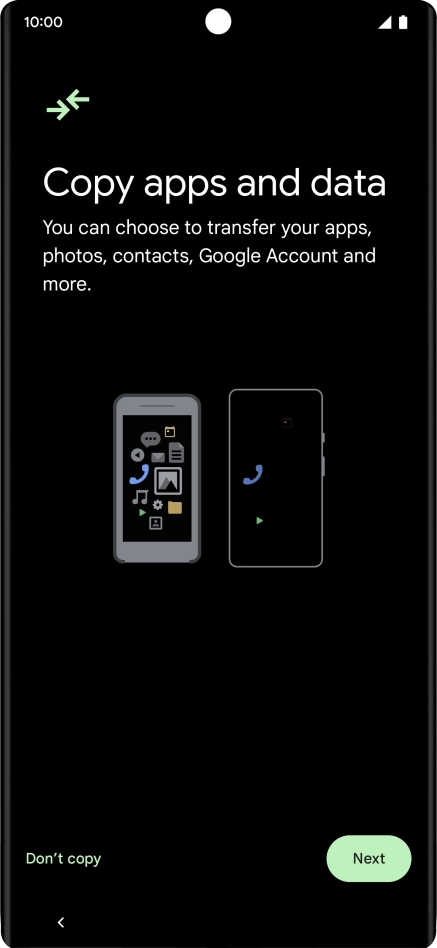 You can transfer the contents of another phone to your phone when it's activated for the first time and after a factory reset. When this screen is displayed, your phone is ready to transfer contents from another phone. You can transfer the contents of another phone to your phone when it's activated for the first time and after a factory reset. When this screen is displayed, your phone is ready to transfer contents from another phone.