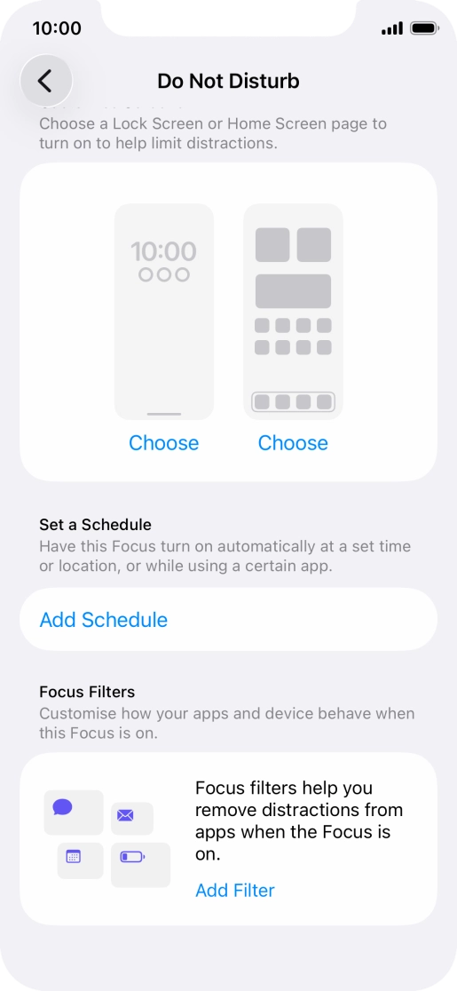 Press Add Schedule and follow the instructions on the screen to select settings for automatic activation of Do Not Disturb. Press Add Schedule and follow the instructions on the screen to select settings for automatic activation of Do Not Disturb.