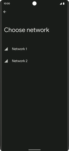 Press the required network. Press the required network.