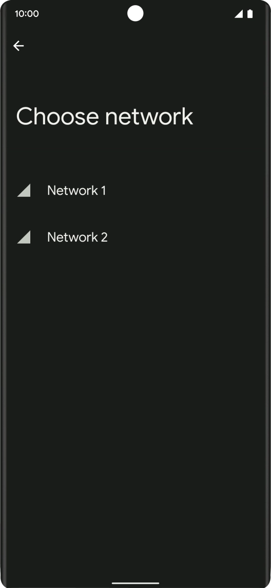 Press the required network. Press the required network.