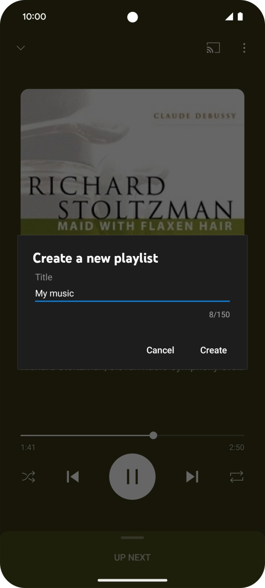 Key in a name for the playlist and press Create. Key in a name for the playlist and press Create.