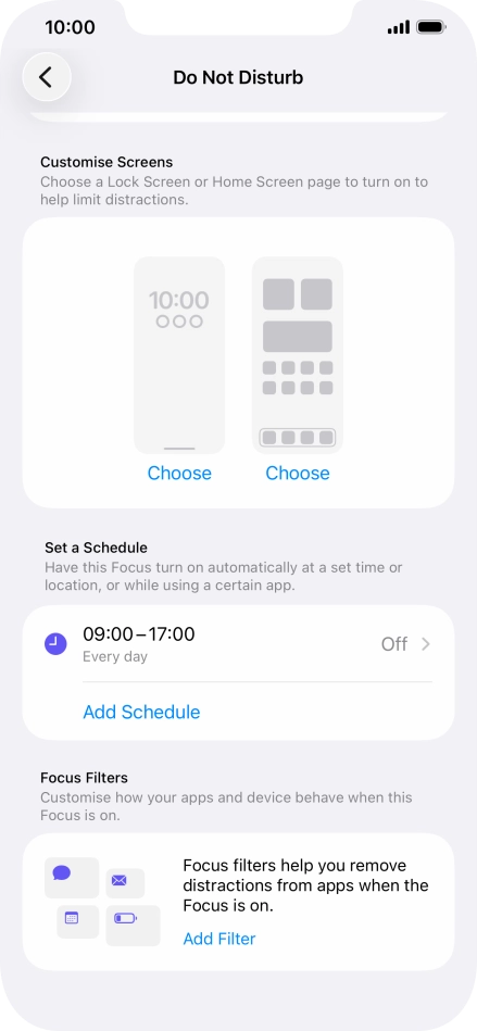 Press Add Schedule and follow the instructions on the screen to select settings for automatic activation of Do Not Disturb. Press Add Schedule and follow the instructions on the screen to select settings for automatic activation of Do Not Disturb.