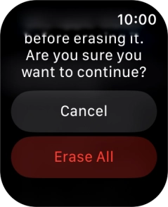 Press Erase All. Wait a moment while the factory default settings are restored. Follow the instructions on the screen to set up your Apple Watch and prepare it for use. Press Erase All. Wait a moment while the factory default settings are restored. Follow the instructions on the screen to set up your Apple Watch and prepare it for use.