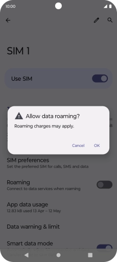 If you turn on data roaming, press OK. If you turn on data roaming, press OK.