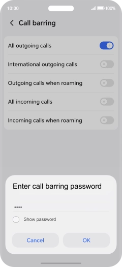 Key in your barring password and press OK. Key in your barring password and press OK.