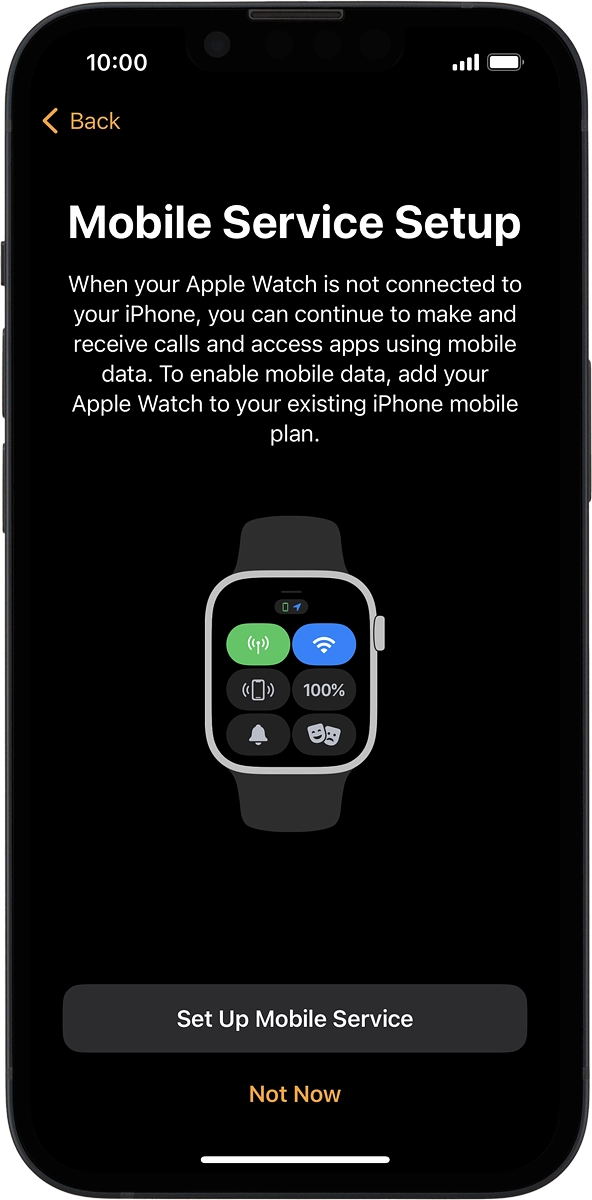 On your phone: Follow the instructions on the screen to set up mobile data on your Apple Watch or press Not Now. On your phone: Follow the instructions on the screen to set up mobile data on your Apple Watch or press Not Now.