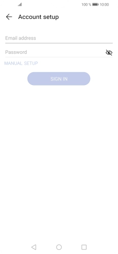 Press Email address and key in your email address. Press Email address and key in your email address.