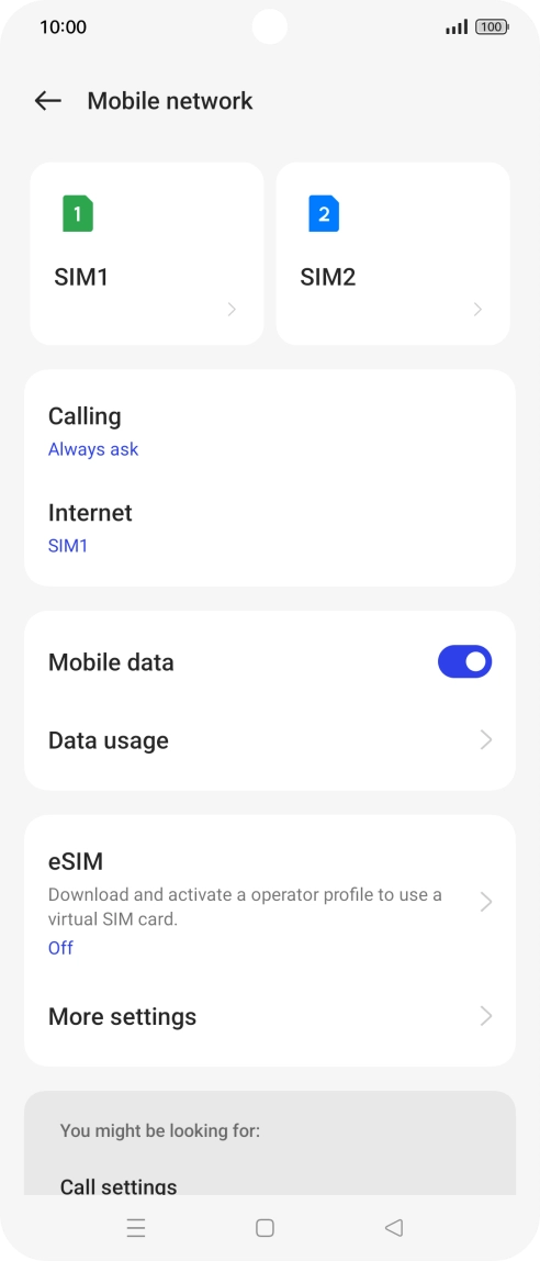 Press the required SIM. Press the required SIM.