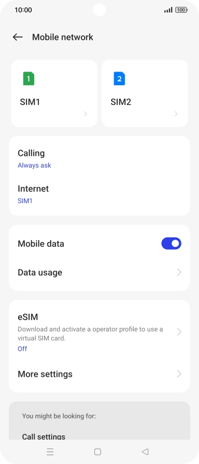 Press the required SIM. Press the required SIM.