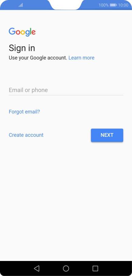 If you don't have a Google account, press Create account and follow the instructions on the screen to create an account. If you don't have a Google account, press Create account and follow the instructions on the screen to create an account.