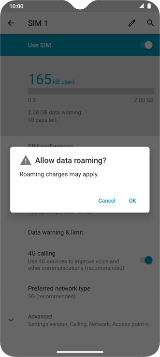 If you turn on data roaming, press OK. If you turn on data roaming, press OK.