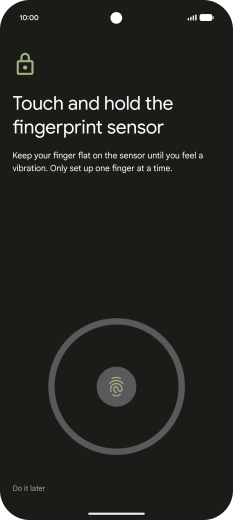 Follow the instructions on the screen to create the phone lock code using your fingerprint. Follow the instructions on the screen to create the phone lock code using your fingerprint.