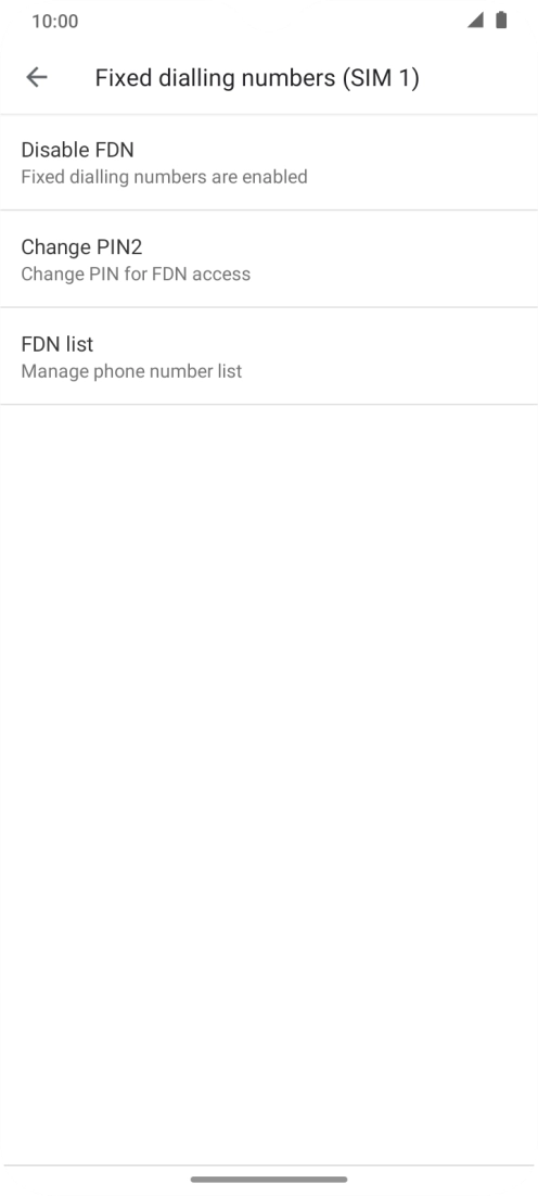 Press Disable FDN to turn off fixed dialling. Press Disable FDN to turn off fixed dialling.