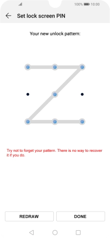 Slide your finger across the screen to connect at least four points, repeat the selected phone lock code and press DONE. Slide your finger across the screen to connect at least four points, repeat the selected phone lock code and press DONE.
