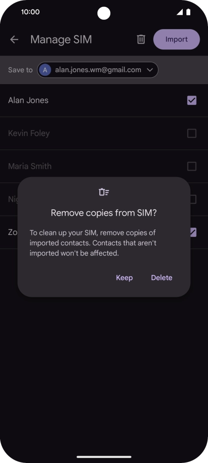 If you want to keep the copied contacts your SIM, press Keep. If you want to keep the copied contacts your SIM, press Keep.