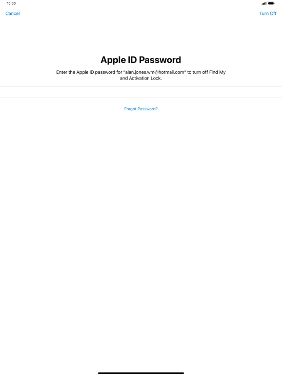 Key in the password for your Apple ID and press Turn Off. Wait a moment while the factory default settings are restored. Follow the instructions on the screen to set up your tablet and prepare it for use. Key in the password for your Apple ID and press Turn Off. Wait a moment while the factory default settings are restored. Follow the instructions on the screen to set up your tablet and prepare it for use.