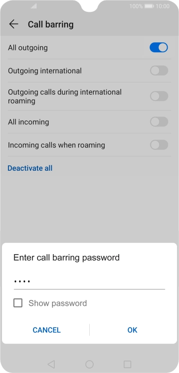Key in your barring password and press OK. Key in your barring password and press OK.