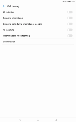Press the indicator next to the required barring type to turn the function on or off. Press the indicator next to the required barring type to turn the function on or off.