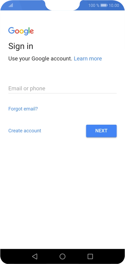 If you don't have a Google account, press Create account and follow the instructions on the screen to create an account. If you don't have a Google account, press Create account and follow the instructions on the screen to create an account.