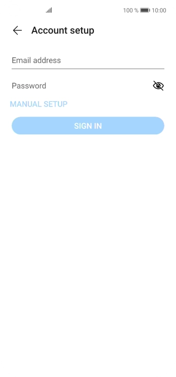 Press Email address and key in your email address. Press Email address and key in your email address.