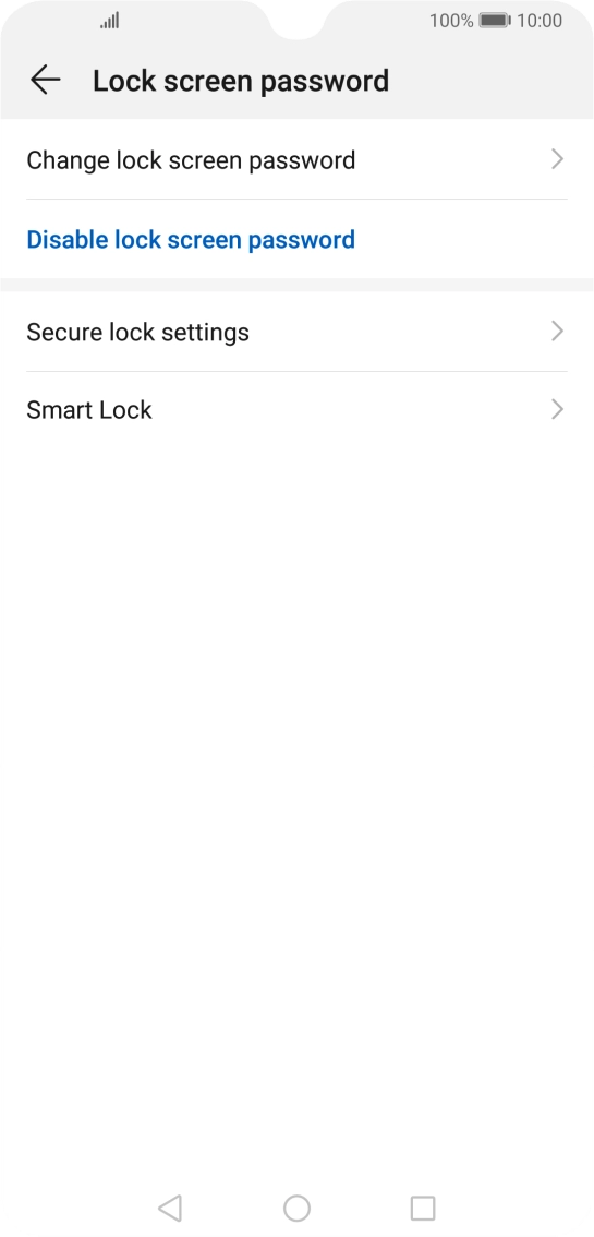 Press Disable lock screen password. Press Disable lock screen password.