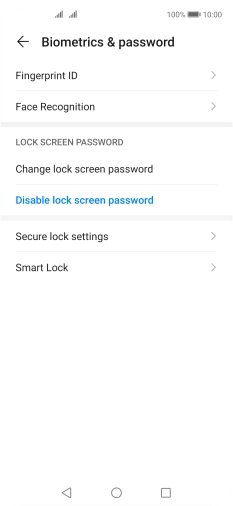 Press Disable lock screen password. Press Disable lock screen password.